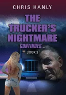 The Trucker's Nightmare Continues: Book 2