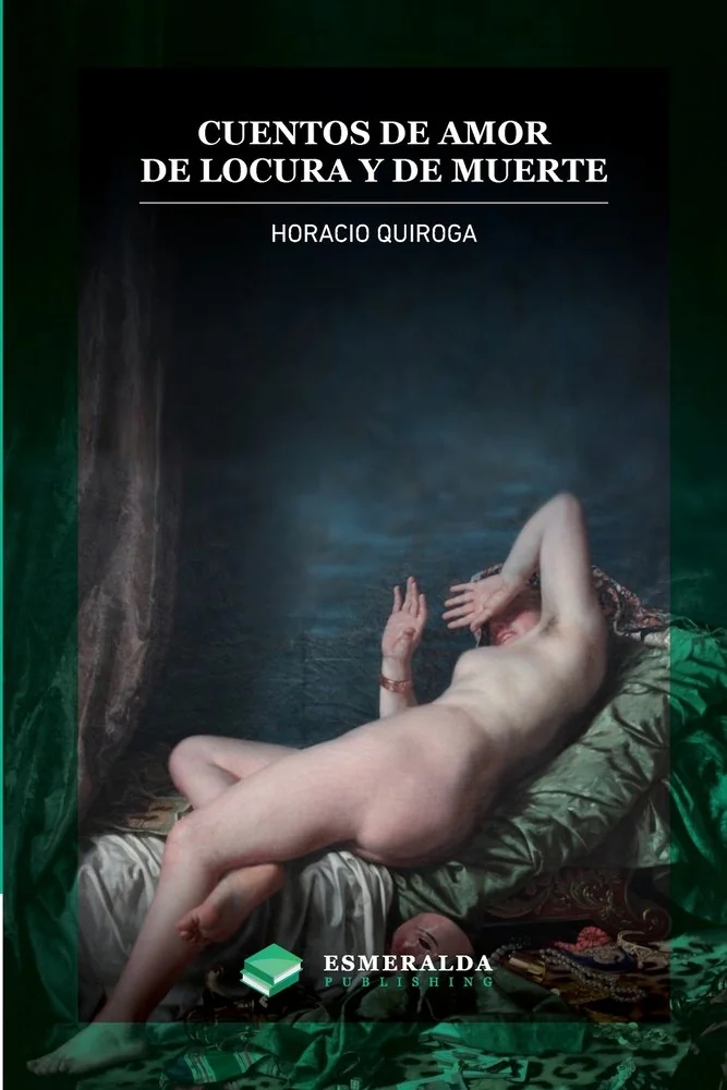 Cuentos de amor de locura y de muerte: Anotado — photo 2