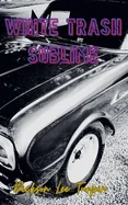 White Trash Sublime — Horror Fiction