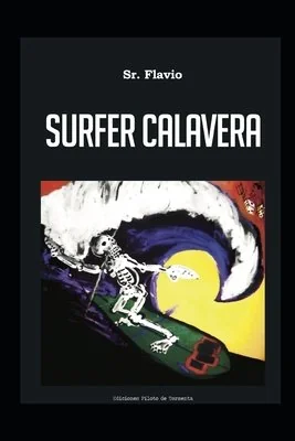 Surfer Calavera: Y otros de mis cuentos — photo 2