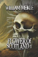 Flower of Scotland: Volume 1