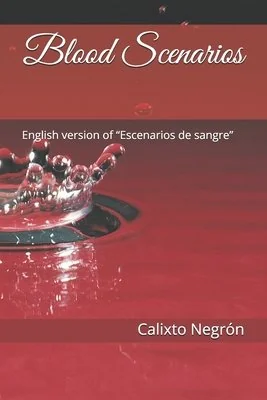 Blood scenarios: English version of "Escenarios de sangre" — photo 2