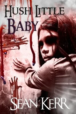 Hush Little Baby: A contemporary horror novella — photo 2