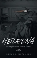 Helruna: An Anglo-Norse Tale of Terror.