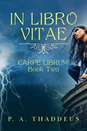 In Libro Vitae: Carpe Librum: Book Two