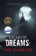 Fear of Dreams: The Commune