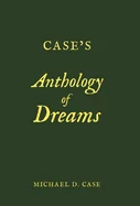Case's Anthology of Dreams