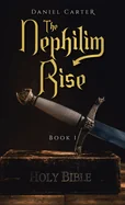 The Nephilim Rise: Book 1