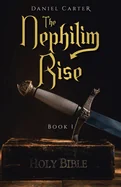 The Nephilim Rise: Book 1