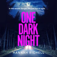 One Dark Night: The Spine-Tingling Thriller from the Richard and Judy Book Club Author of the Search Party