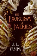 The Exorcism of Faeries