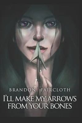 I'll Make My Arrows From Your Bones — photo 2
