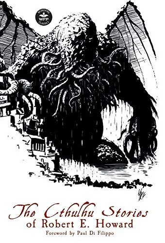 The Cthulhu Stories of Robert E. Howard — photo 2