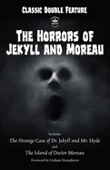 Classic Double Feature: The Horrors of Jekyll and Moreau