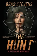 The Hunt: A Dystopian Nightmare (First Printing)