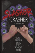 Slasher Crasher (First Printing)