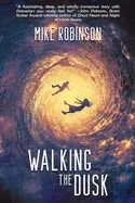 Walking the Dusk