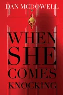 When She Comes Knocking — Horror Fiction