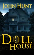 Doll House: A Brutal Female Survival Thriller