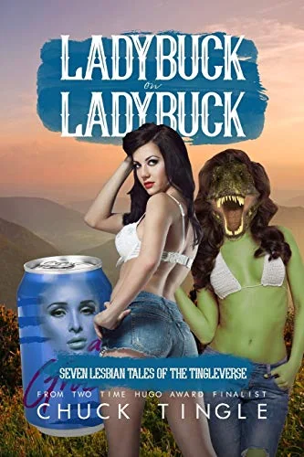 Ladybuck On Ladybuck: Seven Lesbian Tales Of The Tingleverse — photo 2