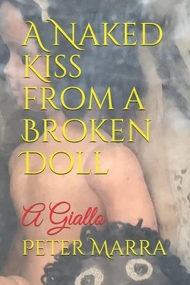 A Naked Kiss from a Broken Doll: A Giallo — photo 2
