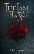 The Last of His Name: 2nd Edition