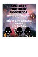 BlackFace Bobby Fables Volume V BlackFace Bobby's Mystical Insane Adventures In Fairyland Part two: BlackFace Bobby Fables Volume Five The Mystical In