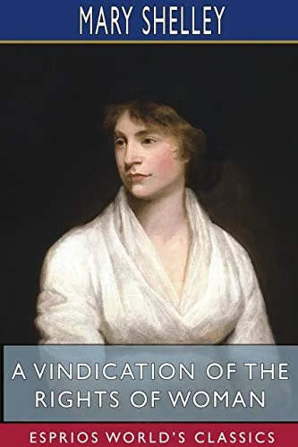 A Vindication of the Rights of Woman (Esprios Classics): With Strictures On Political And Moral Subjects — photo 2