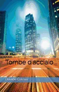 Tombe d'Acciaio