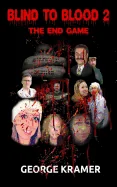 Blind to Blood 2: The End Game