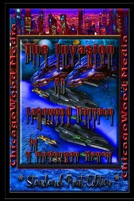 "the Invasion" at Lakewood Terrace: * Standard Print Edition * — photo 2