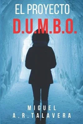 El Proyecto D.U.M.B.O.: El Emisario de Un Mundo Muerto. — photo 2