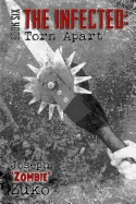 The Infected: Torn Apart (Book Six)