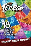 Icons of Terror 2018: 18 Horror Movie Franchises Featuring Legendary Modern Monsters