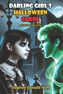 Darling Girl's Halloween Carol: A Holiday Novella