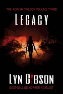 Legacy: Volume III of The Adrian Trilogy