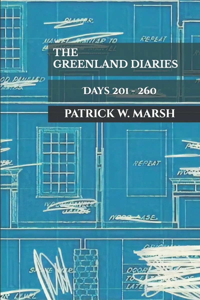 The Greenland Diaries: Days 201 - 260 — photo 2