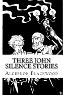 Three John Silence Stories