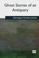 Ghost Stories of an Antiquary