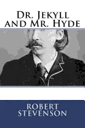 Dr. Jekyll and Mr. Hyde