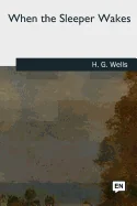When the Sleeper Wakes