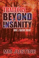 Traitors Beyond Insanity