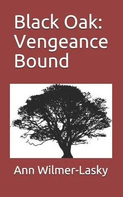 Black Oak: Vengeance Bound — photo 2