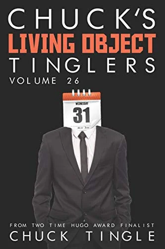 Chuck's Living Object Tinglers: Volume 26 — photo 2