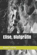 Elise, Blutgr