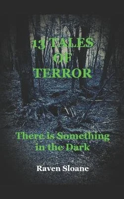 13 Tales of Terror: There is Something in the Dark — photo 2