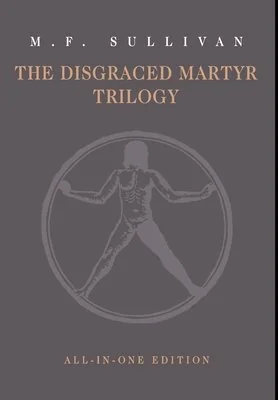The Disgraced Martyr Trilogy: Omnibus Edition — photo 2