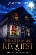 The Old Man's Request: Book One of the Utgarda Trilogy