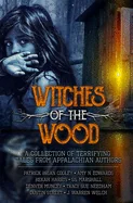 Witches of the Wood — Horror Fiction