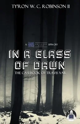 In A Glass of Dawn: The Casebook of Travis Vail — photo 2